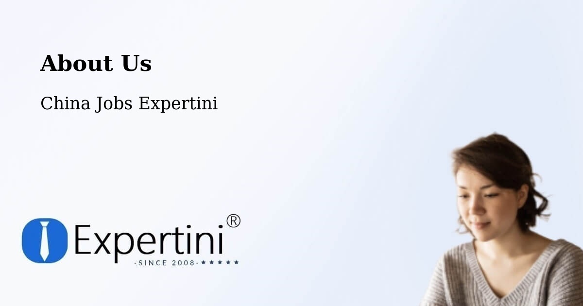 About Expertini Recruitment Platform  – Fuyang - Fuyang, China Jobs Expertini