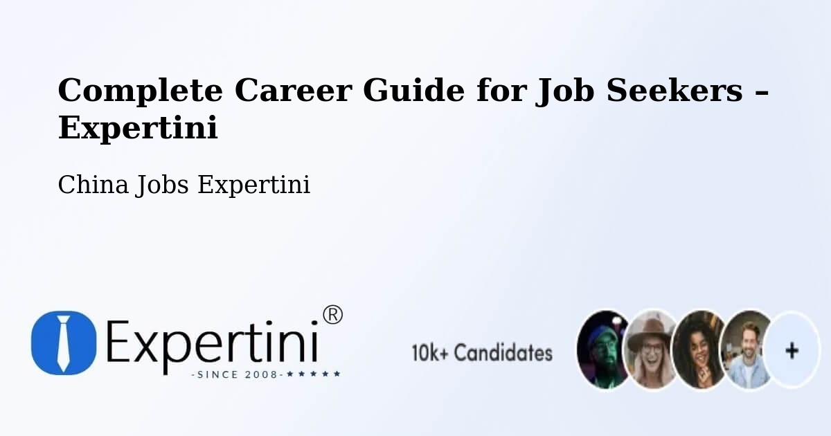 Career Guide for Job Seekers – Fuyang - Fuyang, China Jobs Expertini