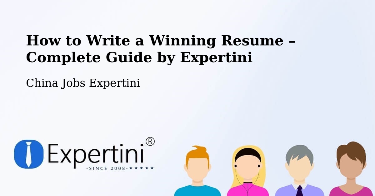 Resume Writing Guide for Job Seekers – Fuyang - Fuyang, China Jobs Expertini